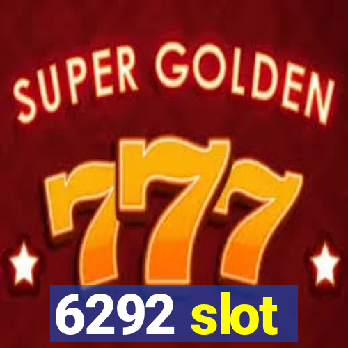 6292 slot